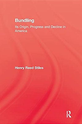 Bundling: Its Origin, Progress And Decline In America-..