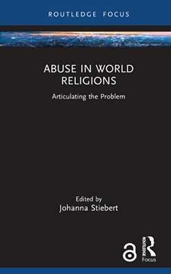 Abuse In World Religions: Articulating The Problem-..