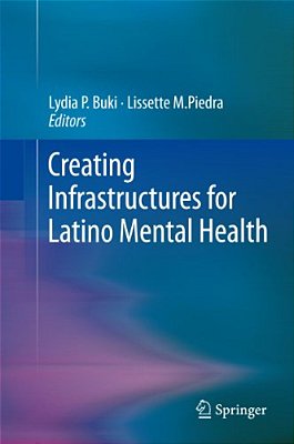 Creating Infrastructures For Latino Mental Health-..