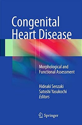 Congenital Heart Disease: Morphological And Functional Assessment-..