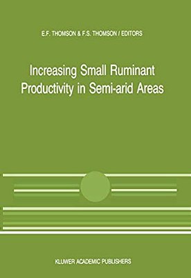 Increasing Small Ruminant Productivity In Semi-Arid Areas: Proceedings Of A Workshop Held At The International Center For Agricultural Research In The-..