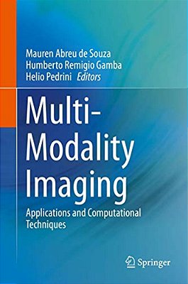 Multi-Modality Imaging: Applications And Computational Techniques-..
