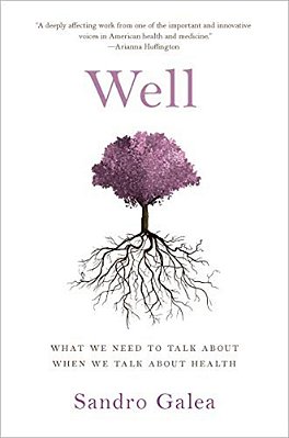 Well: What We Need To Talk About When We Talk About Health-..