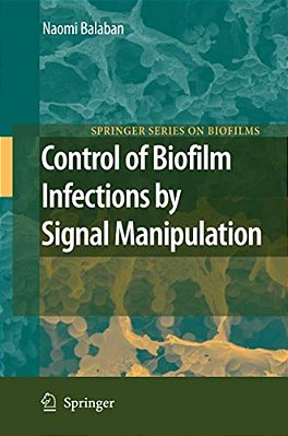 Control Of Biofilm Infections By Signal Manipulation-..
