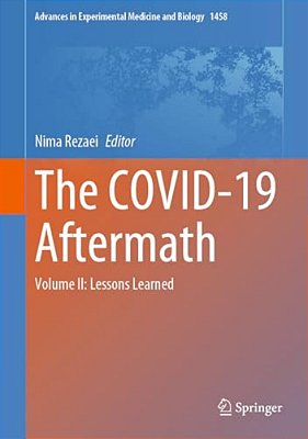 The Covid-19 Aftermath: Volume II: Lessons Learned-..