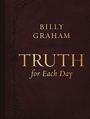 Truth For Each Day, Large Text Leathersoft: Daily Devotions To Renew Your Mind And Inspire Your Soul (A 365-Day Devotional)-..