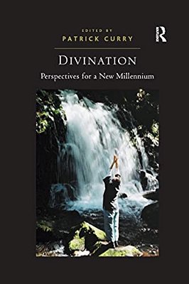 Divination: Perspectives For A New Millennium-..