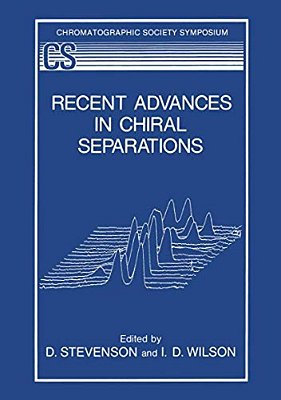 Recent Advances In Chiral Separations-..