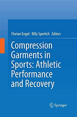 Compression Garments In Sports: Athletic Performance And Recovery-..