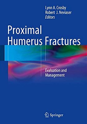 Proximal Humerus Fractures: Evaluation And Management-..