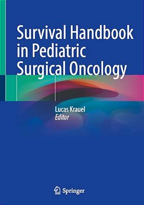 Survival Handbook In Pediatric Surgical Oncology-..