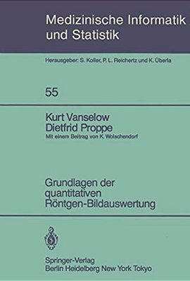 Grundlagen Der Quantitativen Röntgen-Bildauswertung-..