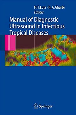 Manual Of Diagnostic Ultrasound In Infectious Tropical Diseases-..
