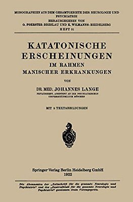 Katatonische Erscheinungen Im Rahmen Manischer Erkrankungen-..