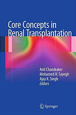 Core Concepts In Renal Transplantation-..