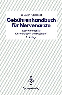 Gebührenhandbuch Für Nervenärzte: Ebm-Kommentar Für Neurologen Und Psychiater-..