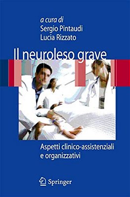 Il Neuroleso Grave: Aspetti Clinico-Assistenziali E Organizzativi-..