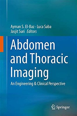 Abdomen And Thoracic Imaging: An Engineering & Clinical Perspective-..