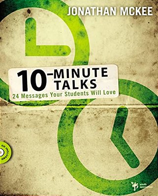 10-Minute Talks: 24 Messages Your Students Will Love [With CD-ROM]-..