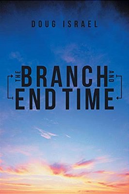 The Branch And End Time-..
