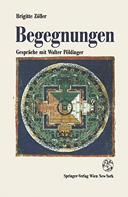 Begegnungen: Gespräche Mit Walter Pöldinger-..
