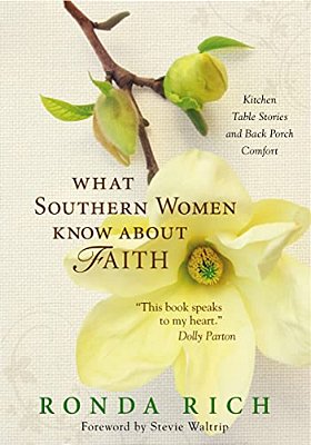 The What Southern Women Know About Faith Softcover-..