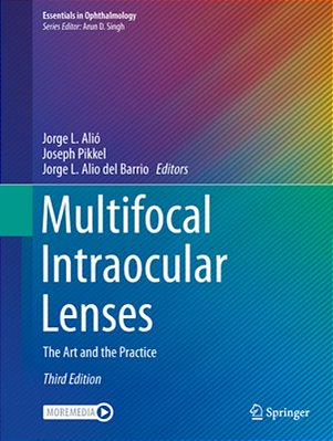 Multifocal Intraocular Lenses: The Art And The Practice-..