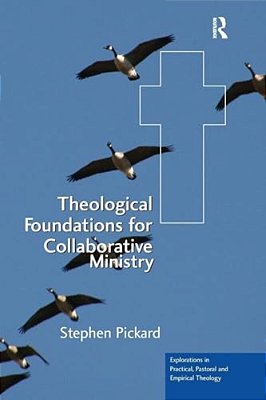 Theological Foundations For Collaborative Ministry-..