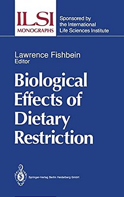 Biological Effects Of Dietary Restriction-..