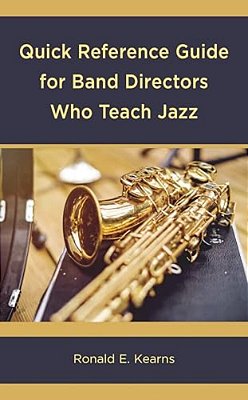 Quick Reference Guide For Band Directors Who Teach Jazz-..