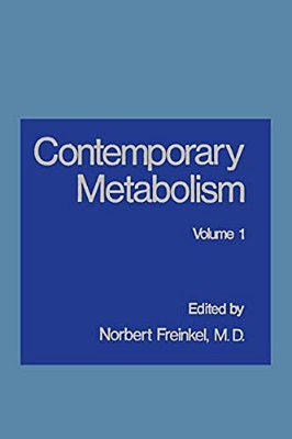 Contemporary Metabolism: Volume 1-..