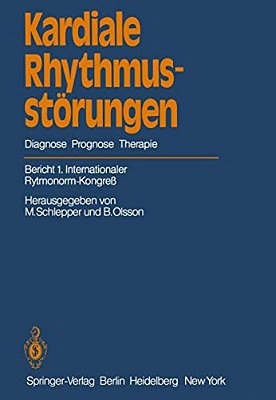 Kardiale Rhythmusstörungen: Diagnose Prognose Therapie-..
