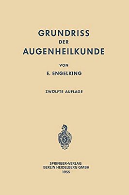 Grundriss Der Augenheilkunde Für Studierende-..