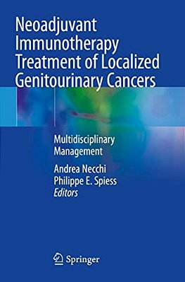 Neoadjuvant Immunotherapy Treatment Of Localized Genitourinary Cancers: Multidisciplinary Management-..