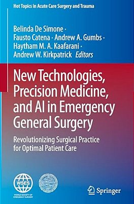 New Technologies, Precision Medicine, And Ai In Emergency General Surgery: Revolutionizing Surgical Practice For Optimal Patient Care-..