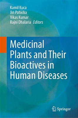 Medicinal Plants And Their Bioactives In Human Diseases-..