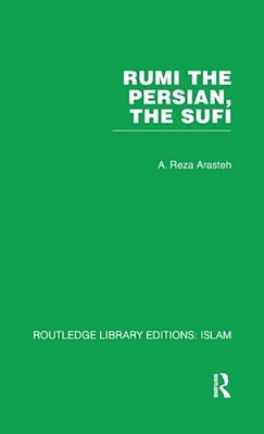 Rumi The Persian, The Sufi-..