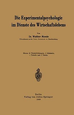 Die Experimentalpsychologie Im Dienste Des Wirtschaftslebens-..
