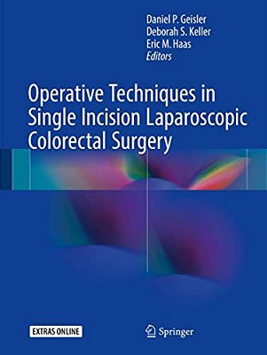 Operative Techniques In Single Incision Laparoscopic Colorectal Surgery-..