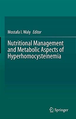 Nutritional Management And Metabolic Aspects Of Hyperhomocysteinemia-..