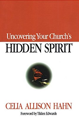 Uncovering Your Church's Hidden Spirit-..