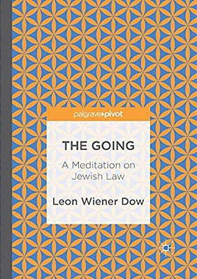 The Going: A Meditation On Jewish Law-..