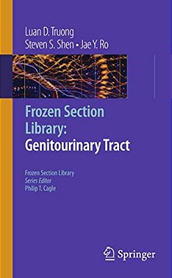 Frozen Section Library: Genitourinary Tract-..