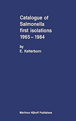Catalogue Of Salmonella First Isolations 1965-1984-..