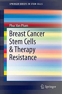 Breast Cancer Stem Cells & Therapy Resistance-..