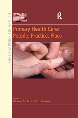 Primary Health Care: People, Practice, Place-..
