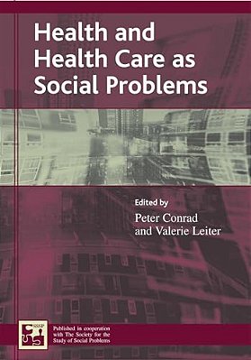 Health And Health Care As Social Problems-..