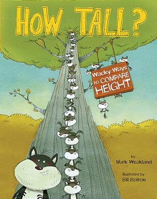 How Tall?: Wacky Ways To Compare Height-..