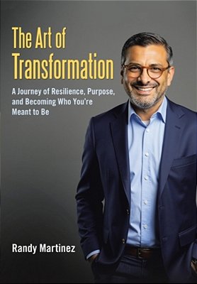 The Art Of Transformation: A Journey Of Resilience, Purpose, And Becoming Who You'Re Meant To Be-..