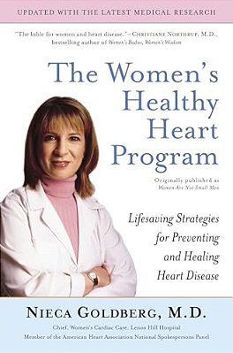 The Women's Healthy Heart Program: Lifesaving Strategies For Preventing And Healing Heart Disease-..